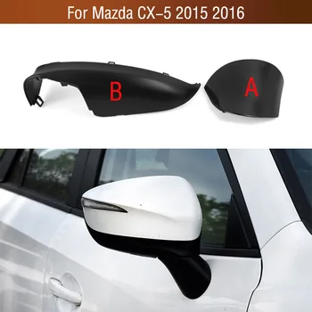 Auto Eksterijer Retrovizor Niže Bazu Pokriti Krilo Vrata Strane Ogledala Dno Oklop Kapu Poklopac Za Mazda CX-5 CX5 2015 2016